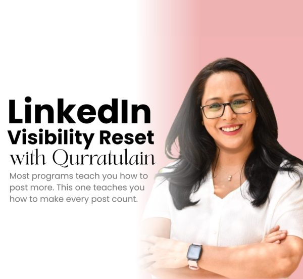 LinkedIn Visibility Reset with Qurratulain